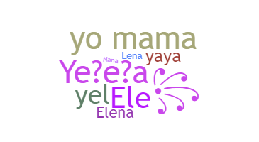 Nickname - Yelena