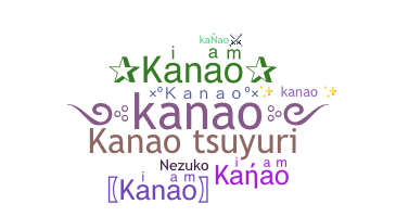 Nickname - kanao