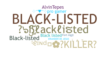 Nickname - Blacklisted