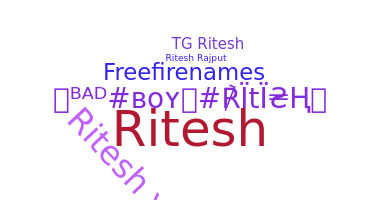 Nickname - Rithesh