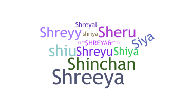 Nickname - Shreya