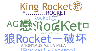 Nickname - Rocket