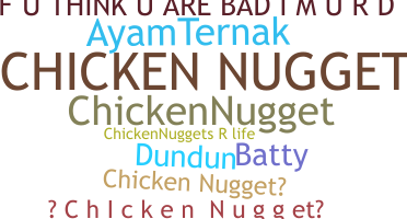 Nickname - chickennugget