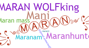 Nickname - Maran
