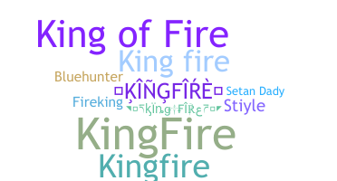 Nickname - kingfire