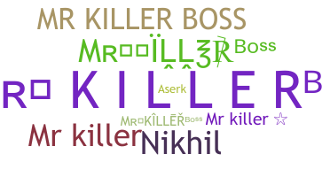 Nickname - Mrkillerboss
