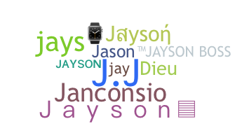Nickname - Jayson