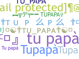 Nickname - Tupapa