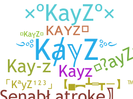 Nickname - KayZ