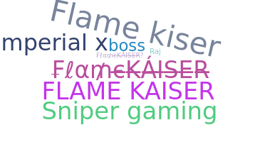 Nickname - Flamekaiser