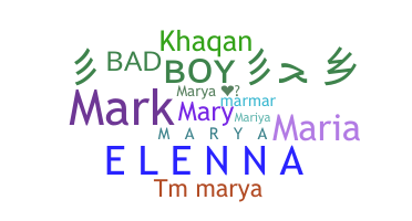 Nickname - Marya