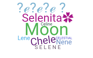 Nickname - Selene