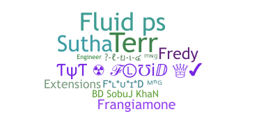 Nickname - Fluid