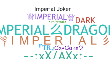 Nickname - Imperial