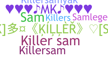 Nickname - KillerSam