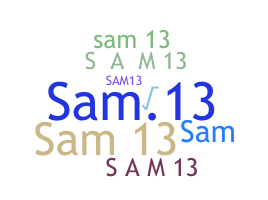 Nickname - Sam13