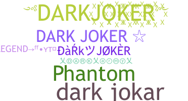 Nickname - darkjoker