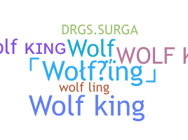 Nickname - WolfKing