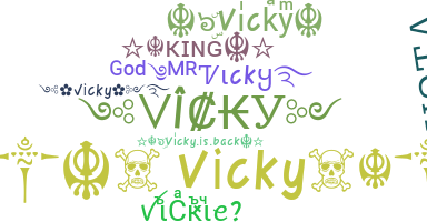 Nickname - Vicky