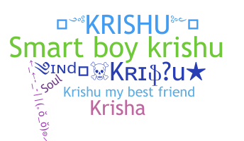 Nickname - krishu