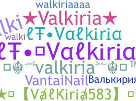 Nickname - Valkiria