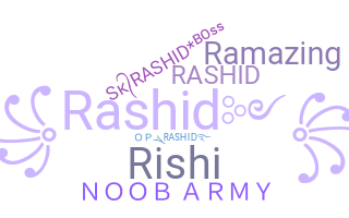 Nickname - Rashid