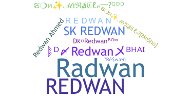 Nickname - Redwan