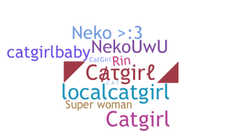 Nickname - catgirl