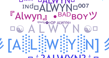 Nickname - Alwyn