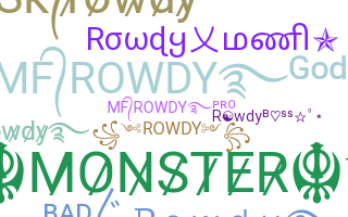 Nickname - Rowdy