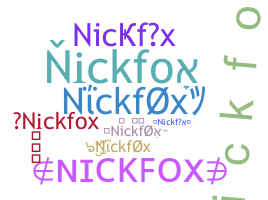 Nickname - nickfox