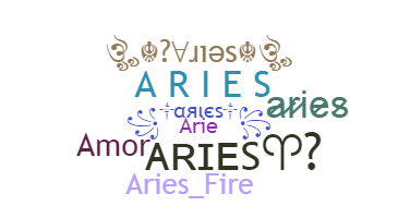 Nickname - Aries