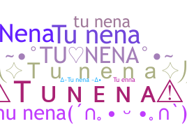 Nickname - Tunena