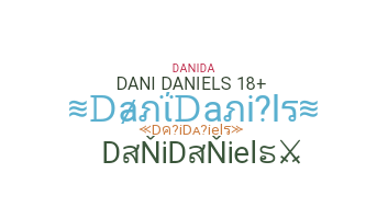 Nickname - DaniDaniels