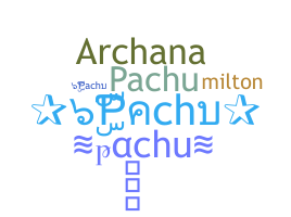 Nickname - pachu
