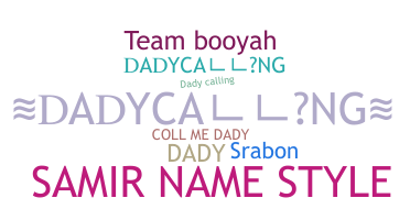 Nickname - DADYCALLING
