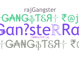 Nickname - GangsterRaj