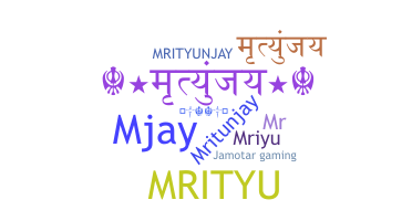 Nickname - Mrityunjay