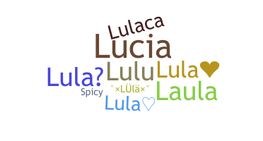 Nickname - lula
