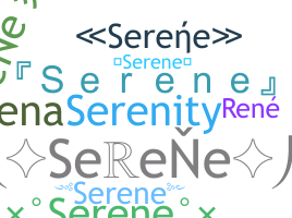 Nickname - Serene