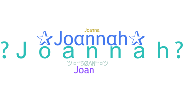 Nickname - Joannah