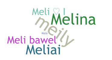 Nickname - Melii