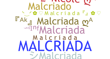Nickname - Malcriada