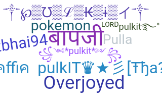Nickname - Pulkit
