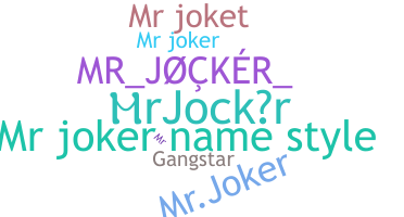 Nickname - MrJocker