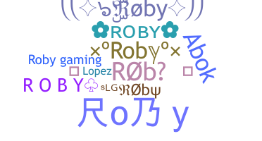 Nickname - Roby
