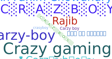 Nickname - Carzyboy