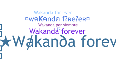 Nickname - Wakandaforever