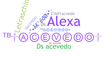 Nickname - Acevedo