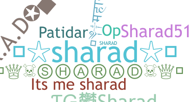 Nickname - Sharad